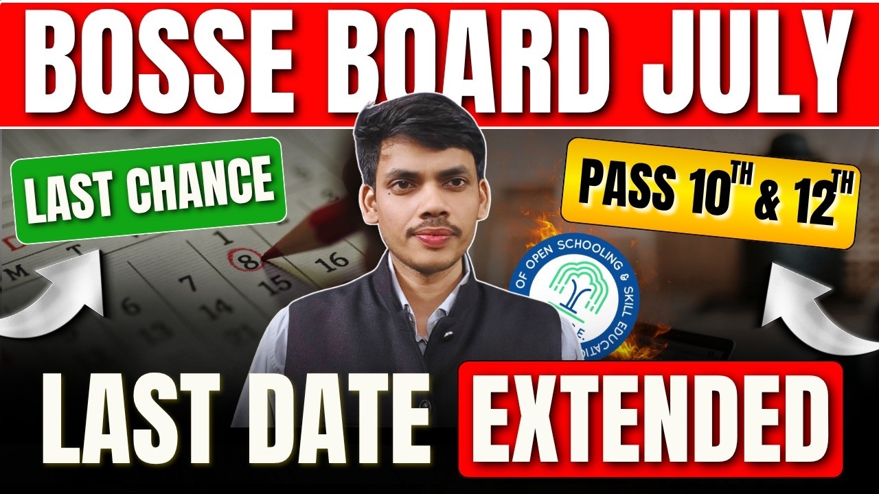 📢 BOSSE Big Update! July Exam Last Date Extended  Apply Now Before Deadline | BOSSE Admission