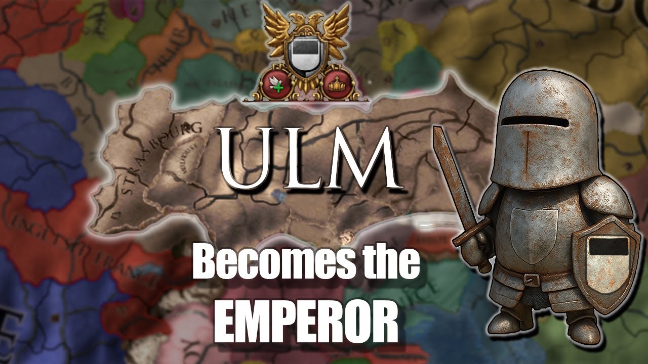 The Ultimate Ulm Guide &ndash; How to Control the HRE in EU4