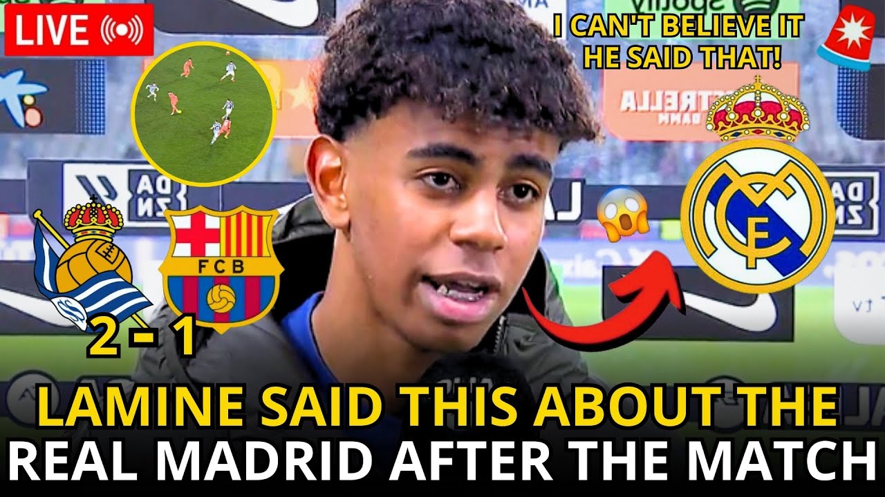 🚨URGENT! LAMINE YAMAL SPEAKS ABOUT REAL MADRID AFTER THE GREAT MATCH AGAINST REAL SOCIEDAD! BARÇA!