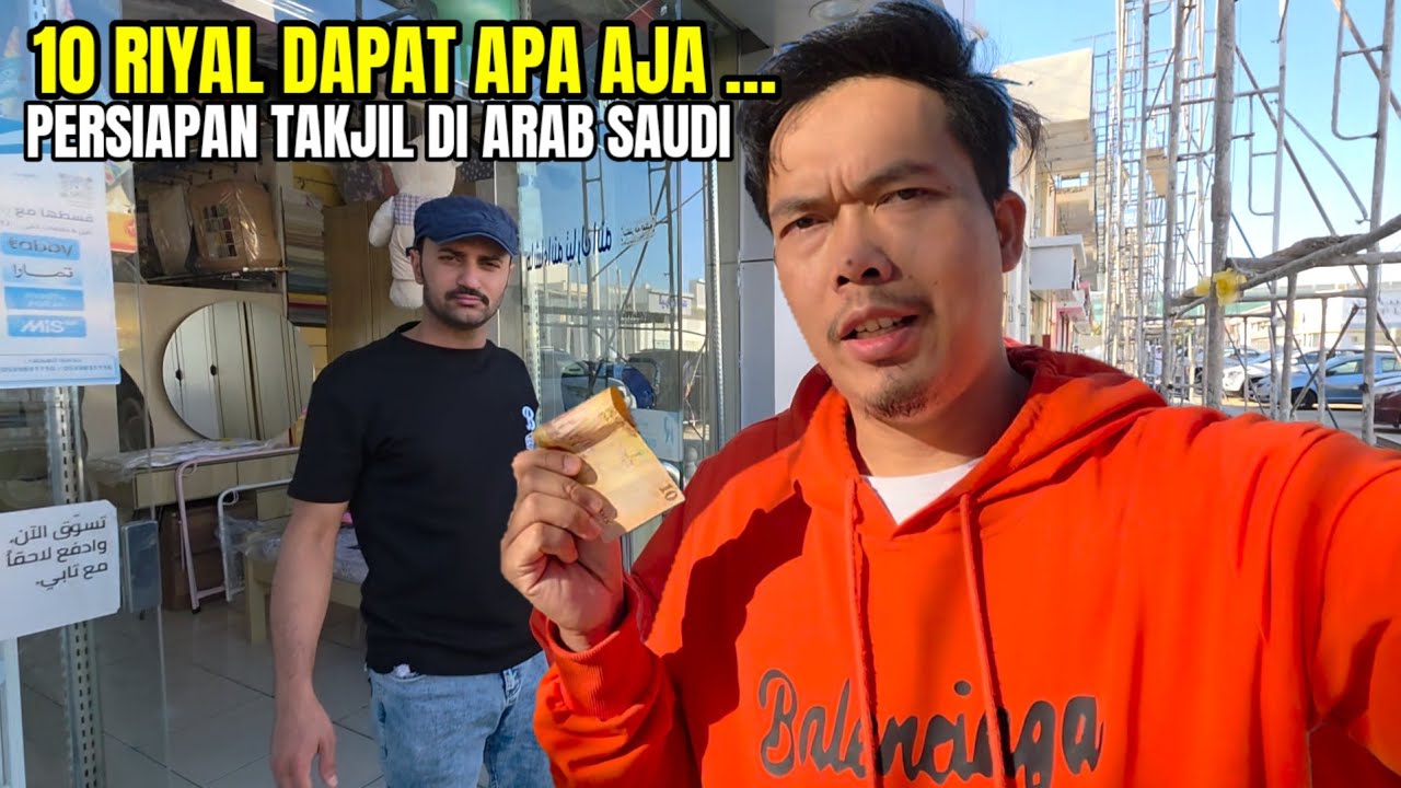 10 RIYAL DAPAT APA AJA TAKJIL DI ARAB SAUDI