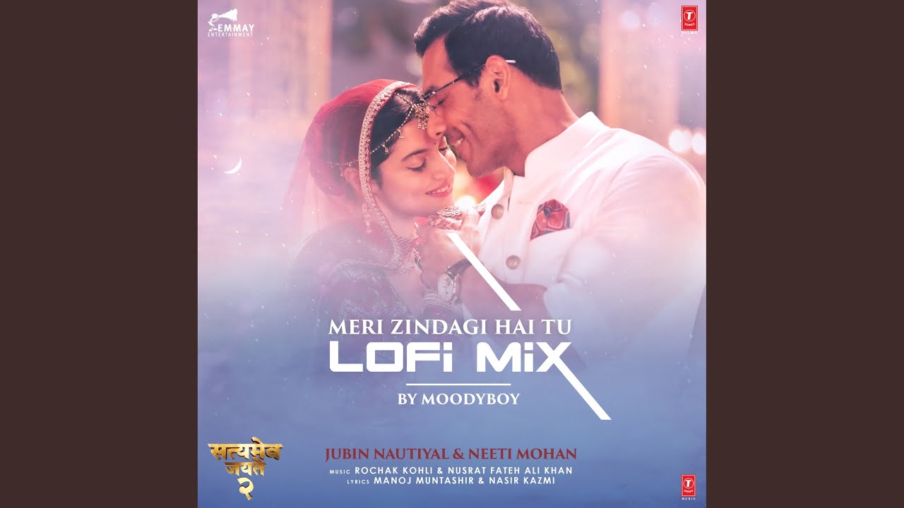 Meri Zindagi Hai Tu Lofi Mix (Remix By Moodyboy)
