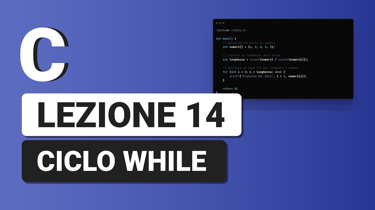 Ciclo While - C Tutorial Italiano 14