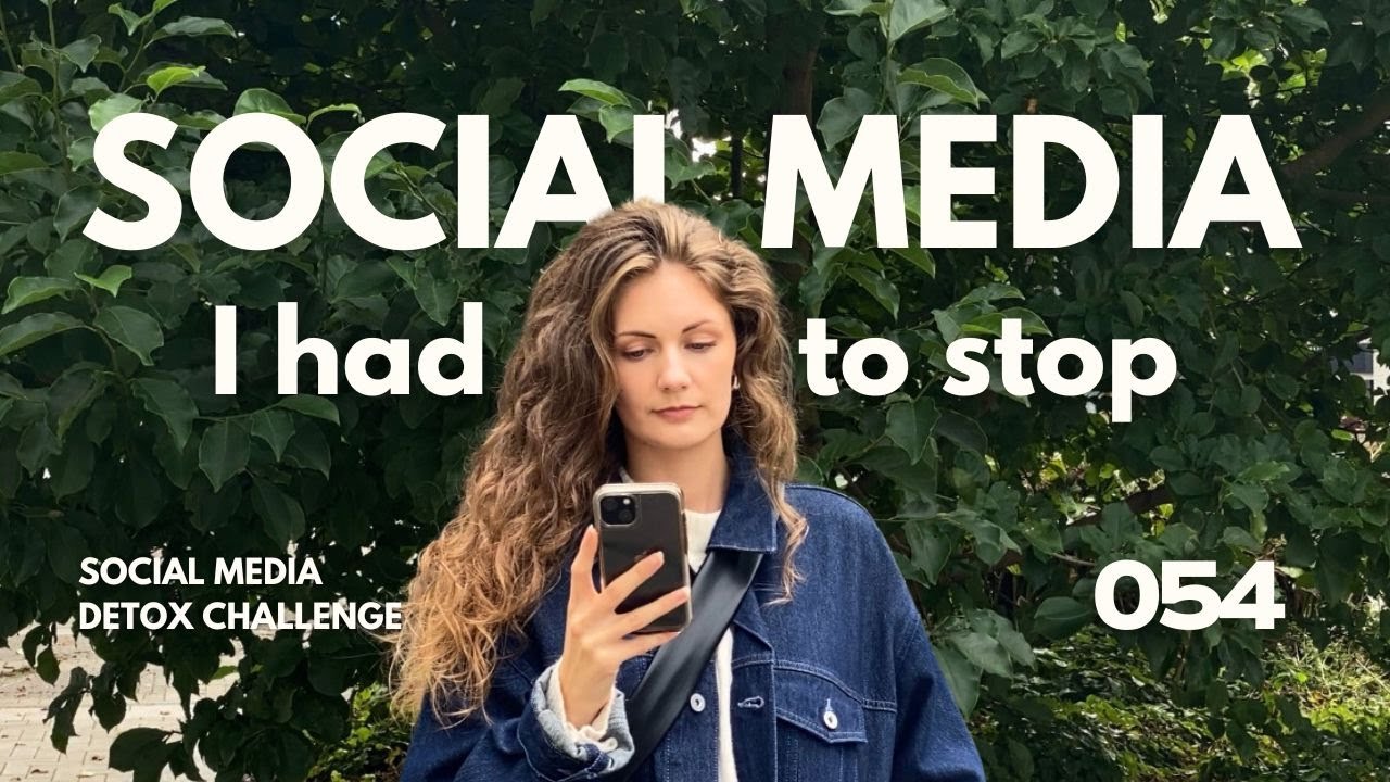 054 | Social media detox challenge. What happens when you stop scrolling