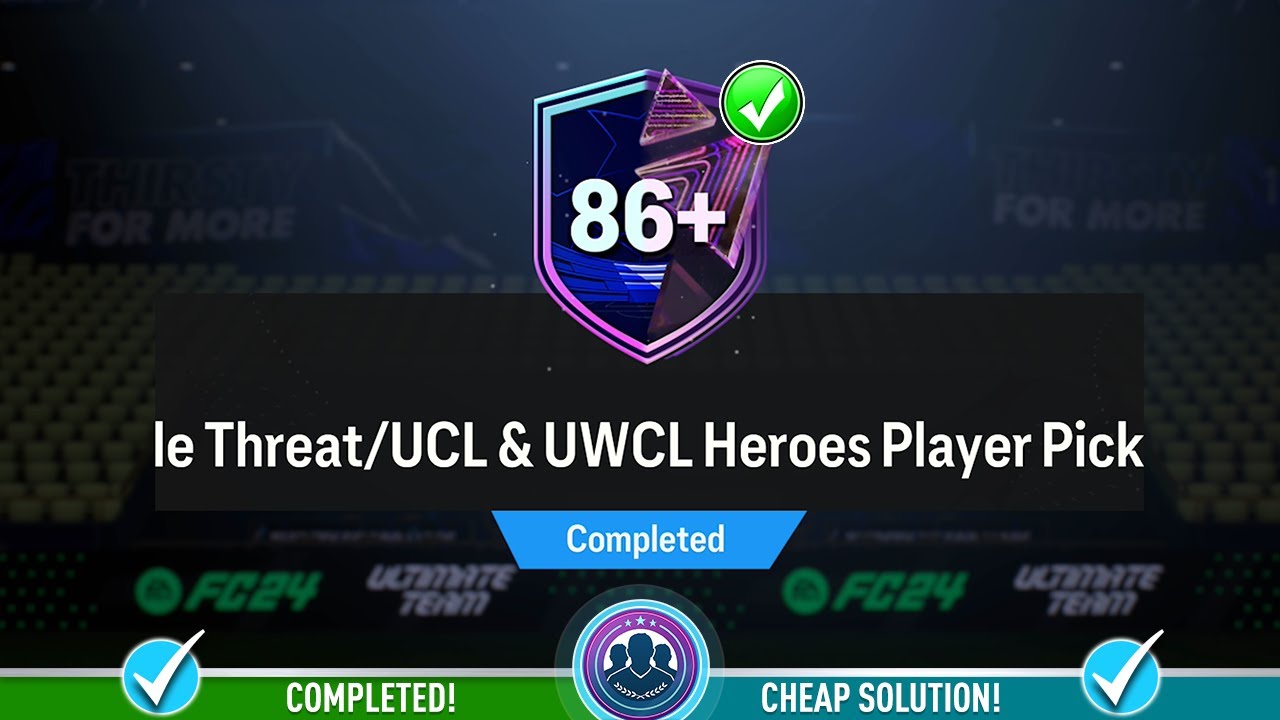 86+ Base, Triple Threat, UCL & UWCL Heroes Player Pick Opened - Cheap Solution & SBC Tips - FC 24