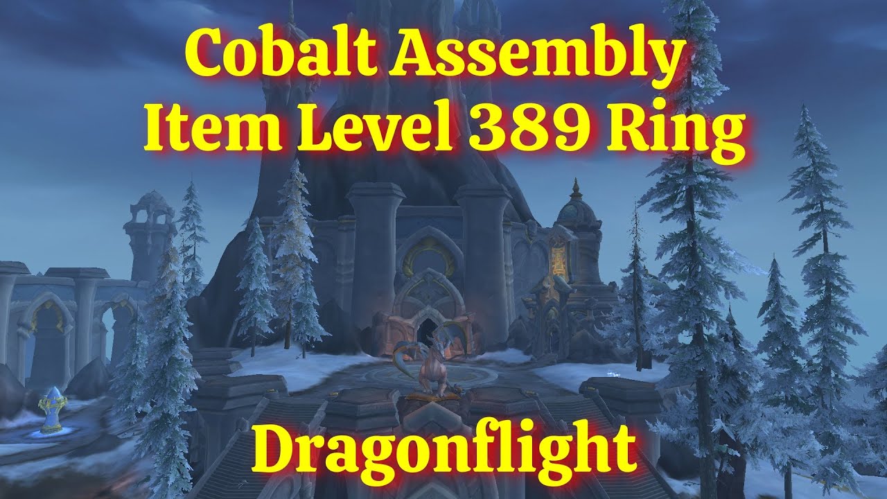 Репутация Cobalt Assembly: фарм/легкий предмет 389 уровня, кольцо &mdash; WoW Dragonflight
