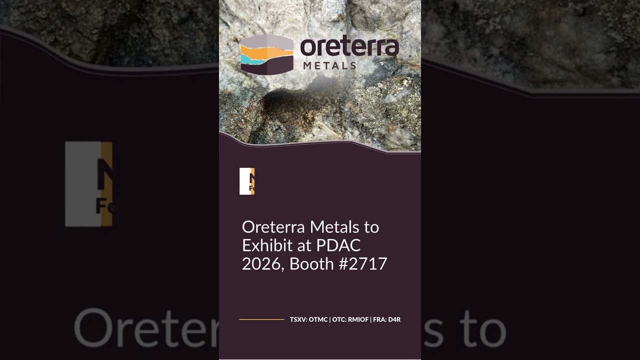 📢 NEWS &bull;&bull; February 25, 2026 | Oreterra Metals (TSXV: OTMC | OTC: RMIOF | FRA: D4R)