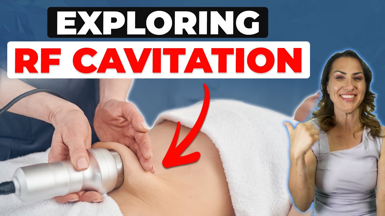 Exploring RF Cavitation: Cutting Edge Technology for Skin Tightening and Fat Melting