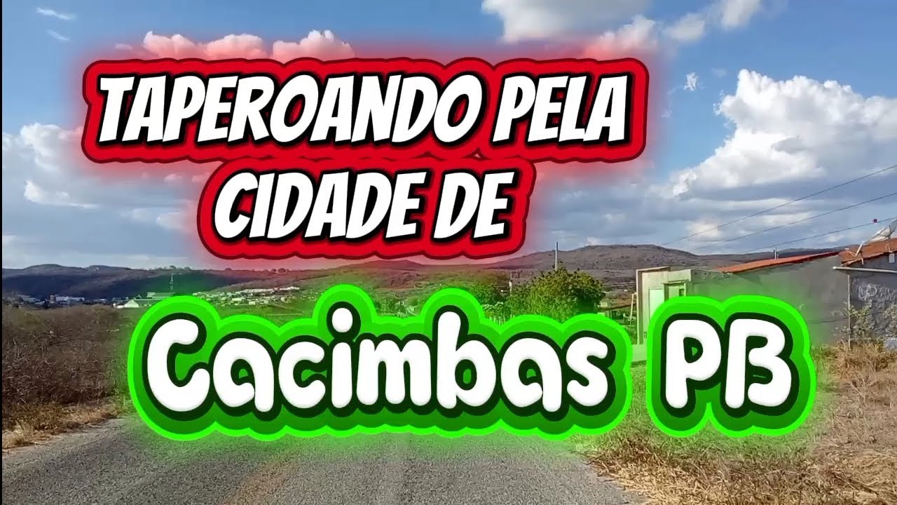 Município de Cacimbas PB.  Uma cidade tão pequena mas tão charmosinha.