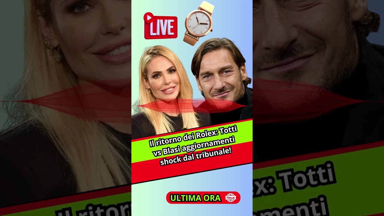 #Totti #Blasi #RolexDelCapitano #ControversiaTottiBlasi #gossip #gossipitalia #notiziedioggi