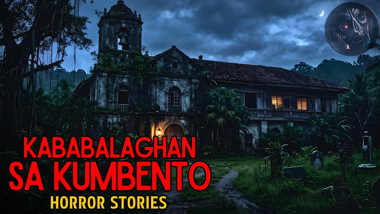 KABABALAGHAN SA KUMBENTO HORROR STORIES | True Horror Stories | Tagalog Horror Stories