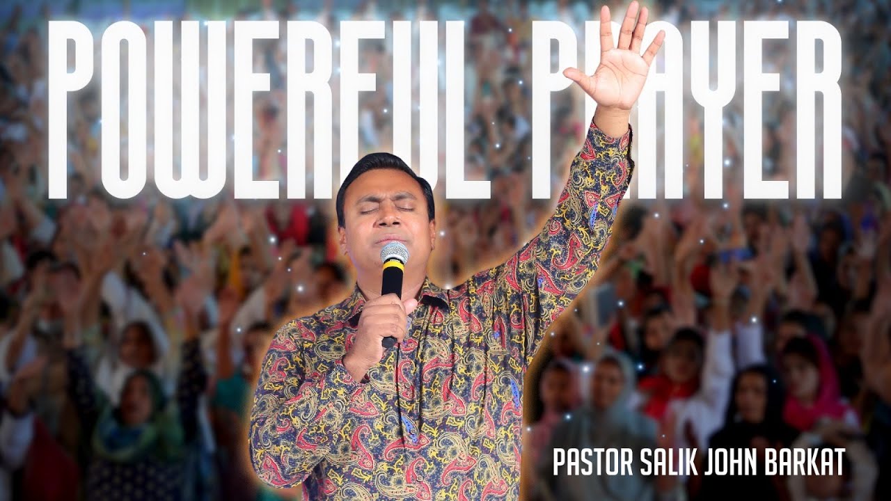 Powerful Prayer | Pastor Salik John Barkat | Barkat TV Pakistan