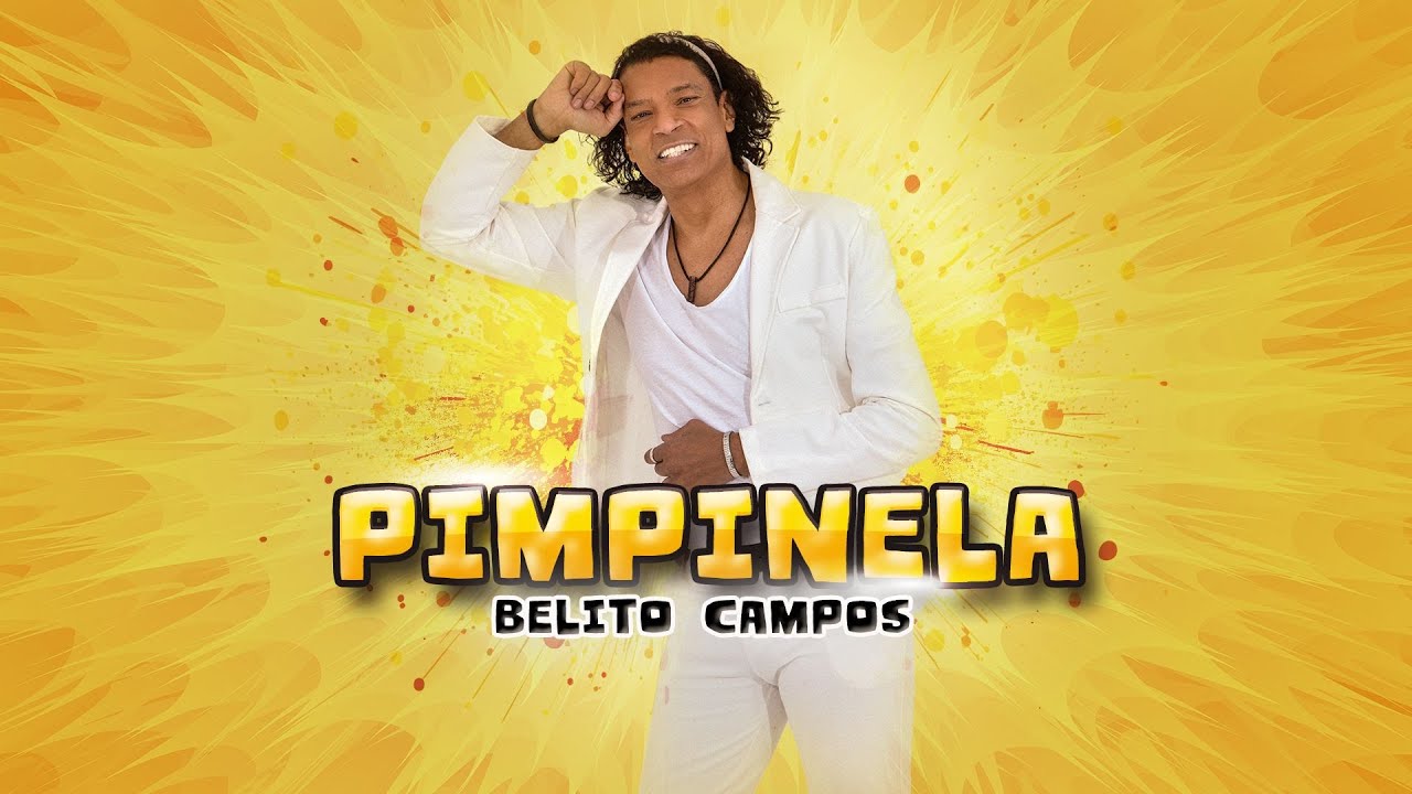 Belito Campos - Pimpinela (Official video)