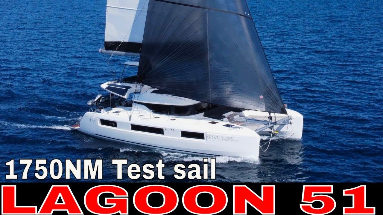 LAGOON 51 Test sail, Full Tour
