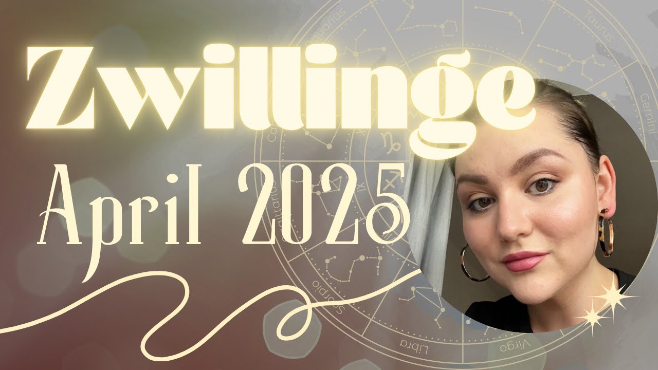 ZWILLINGE ♊️ HOROSKOP APRIL 2025 🔮 Volle Kraft voraus