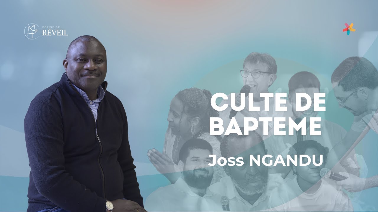 Joss NGANDU - Culte de baptême - (Culte EERV 16/11/2025)