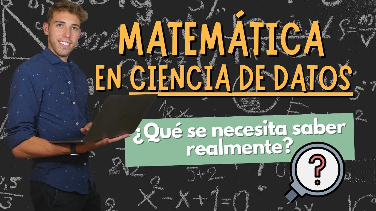 Qué se NECESITA saber de MATEMÁTICA en CIENCIA DE DATOS | Mitos y consejos