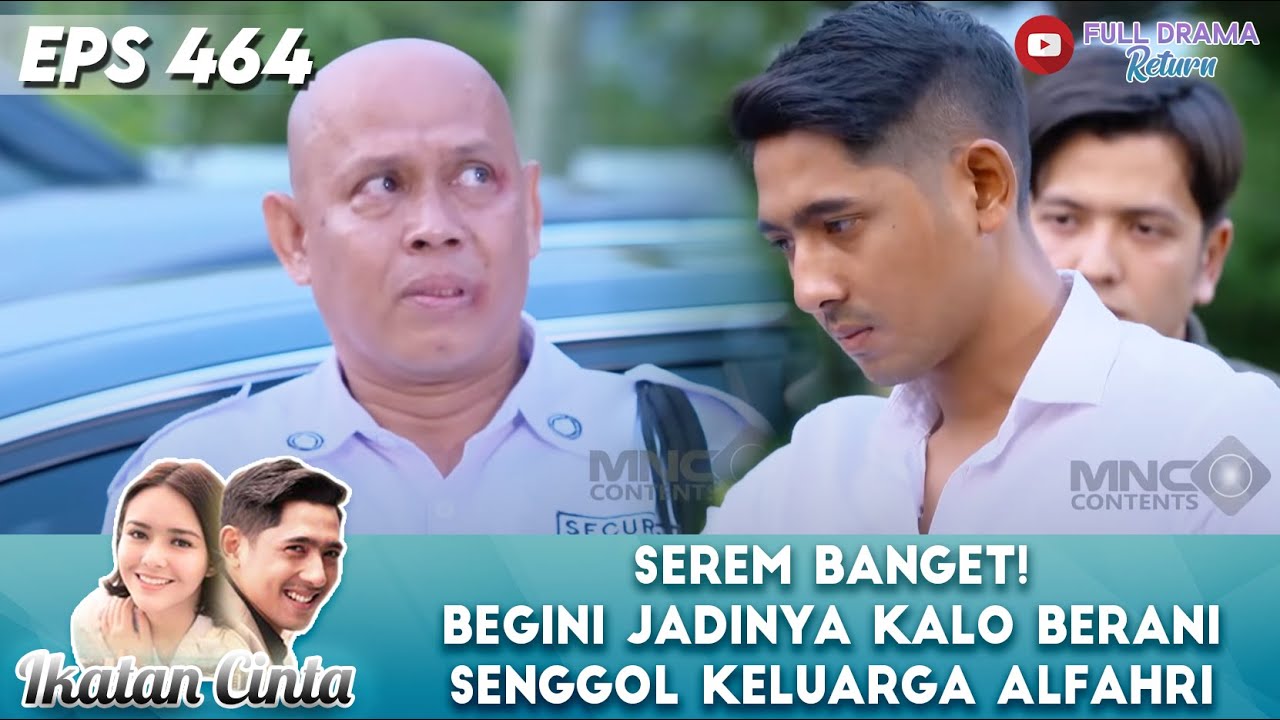 SEREM BANGET! BEGINI JADINYA KALO BERANI SENGGOL KELUARGA ALFAHRI - IKATAN CINTA