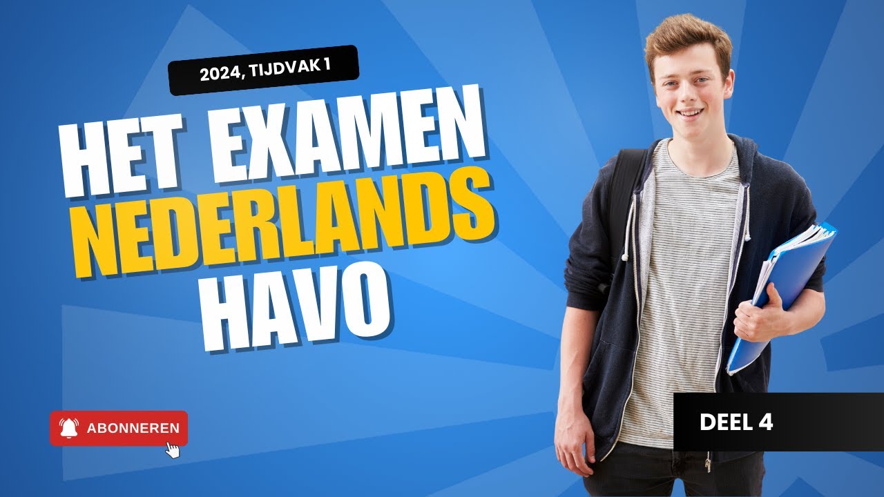 DEEL 4 — Havo-eindexamen Nederlands examenvoorbereiding | Centraal examen Nederlands (2024) tips