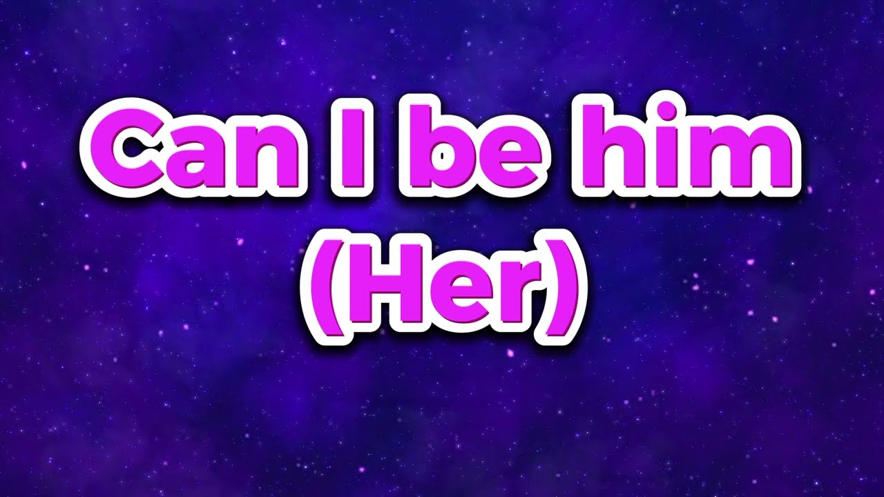 Can I be him (her) By James Arthur Female karaoke version