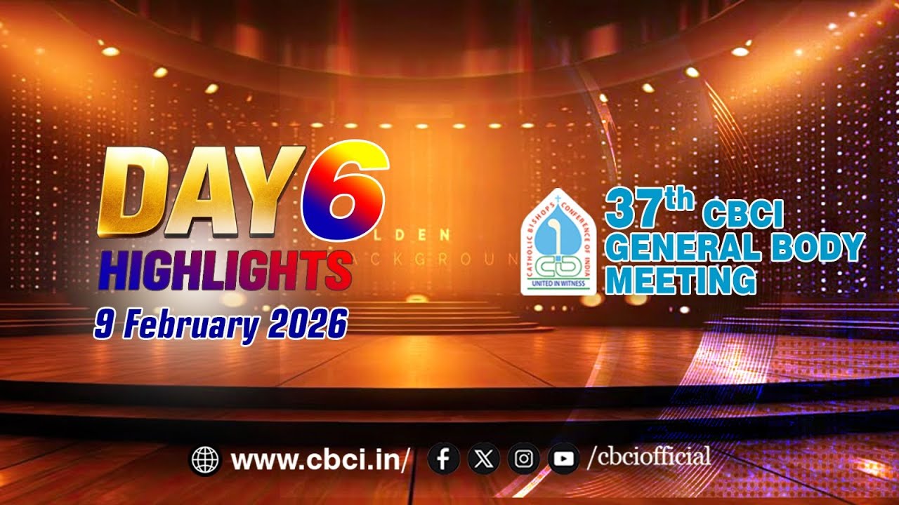Day 6 Highlights | 37th CBCI General Body Meeting | 5 February 2026