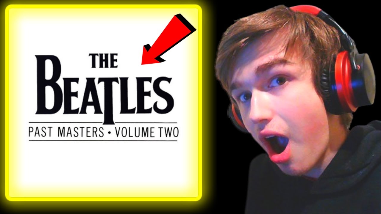 Teenager Reacts to The Beatles - Past Masters Vol.2 (Singles 1965-1970) (Beatles Journey Ep.17)