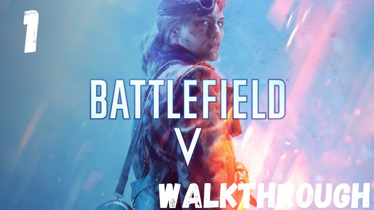BATTLEFIELD 5 | Walkthrough Gameplay Part 1 FULLGAME