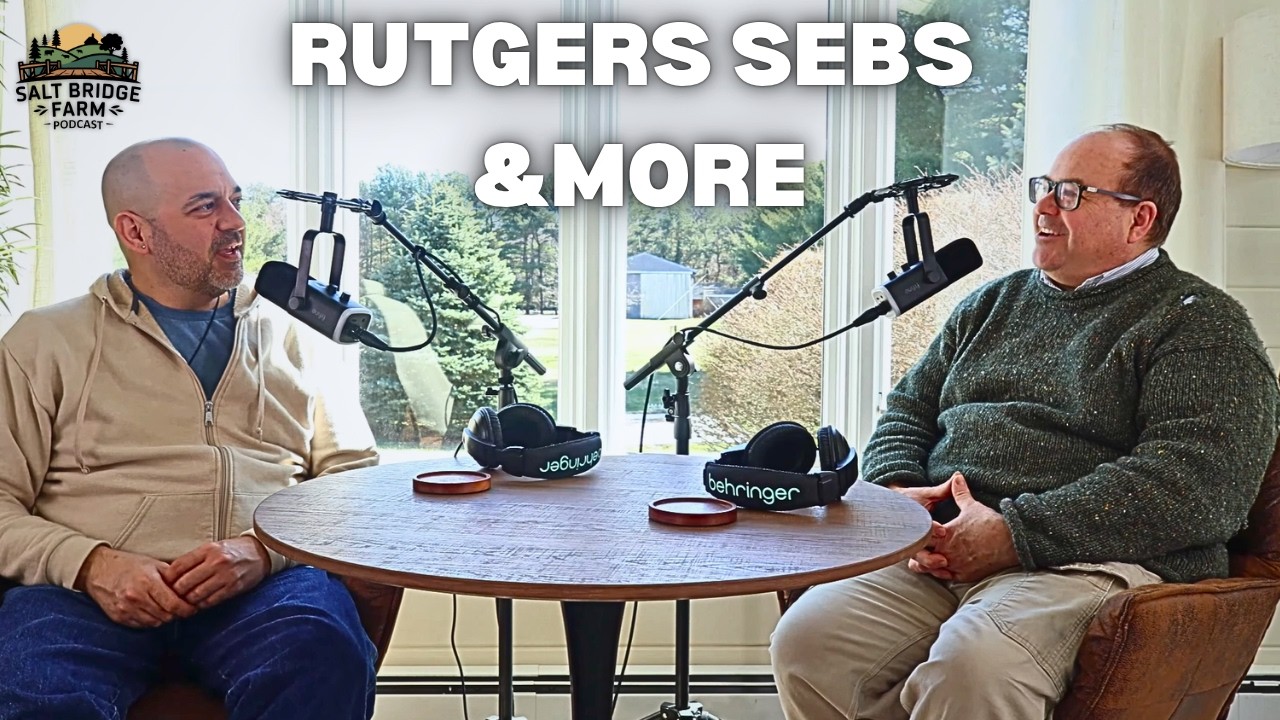 Salt Bridge Farm Podcast - Episode 12 - Rutgers University SEBS with Jack Harris