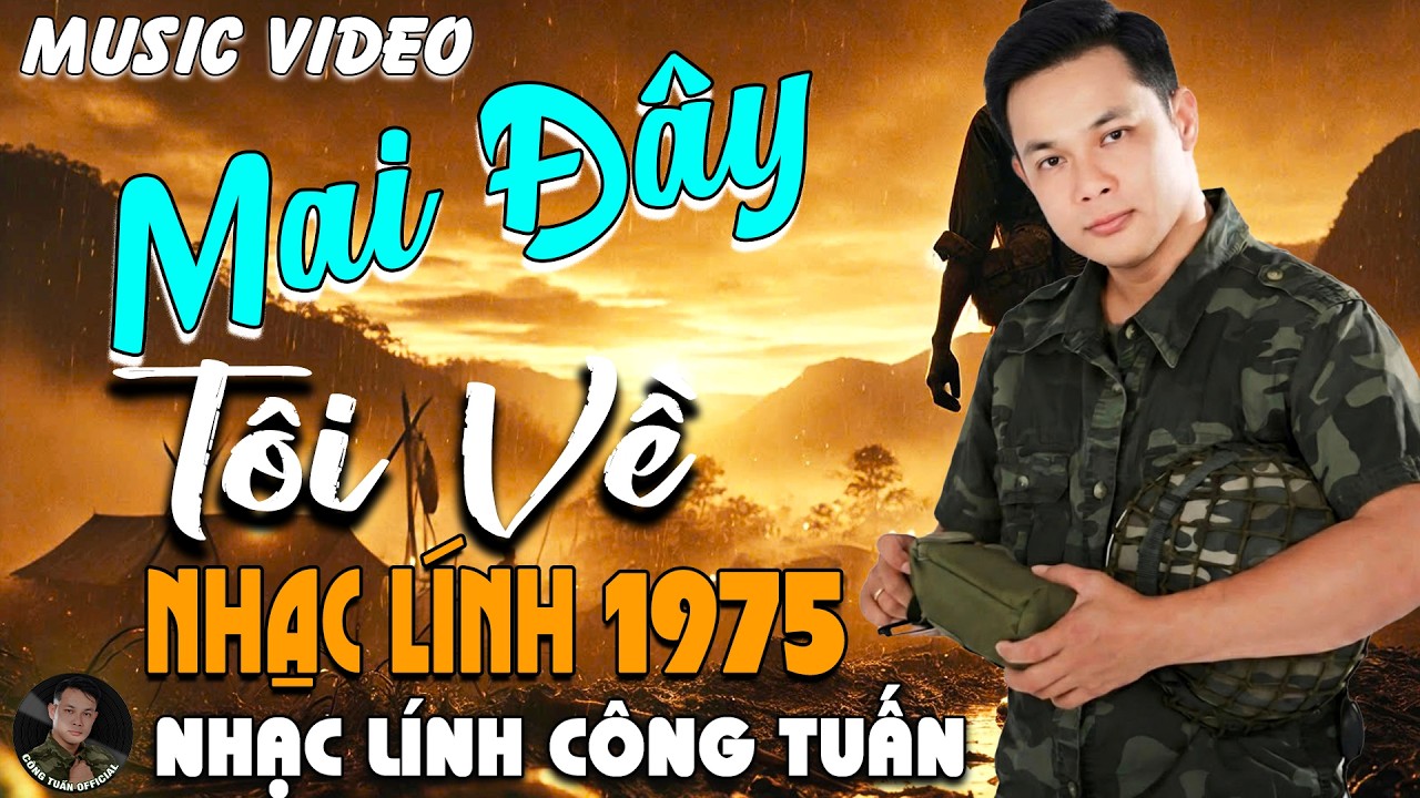 MAI ĐÂY TÔI VỀ - GIỌNG CA ĐỘC LẠ CÔNG TUẤN ➤ LK  Bolero Nhạc Lính 1975 Tuyển Chọn HAY NHẤT 2026