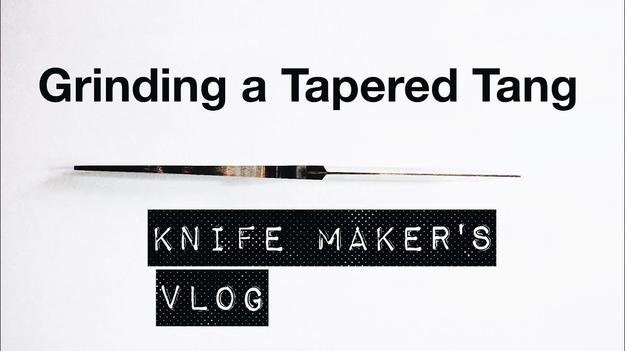 How to grind a tapered tang (🤔?) - knife maker's vlog - (always try something new in knife making)