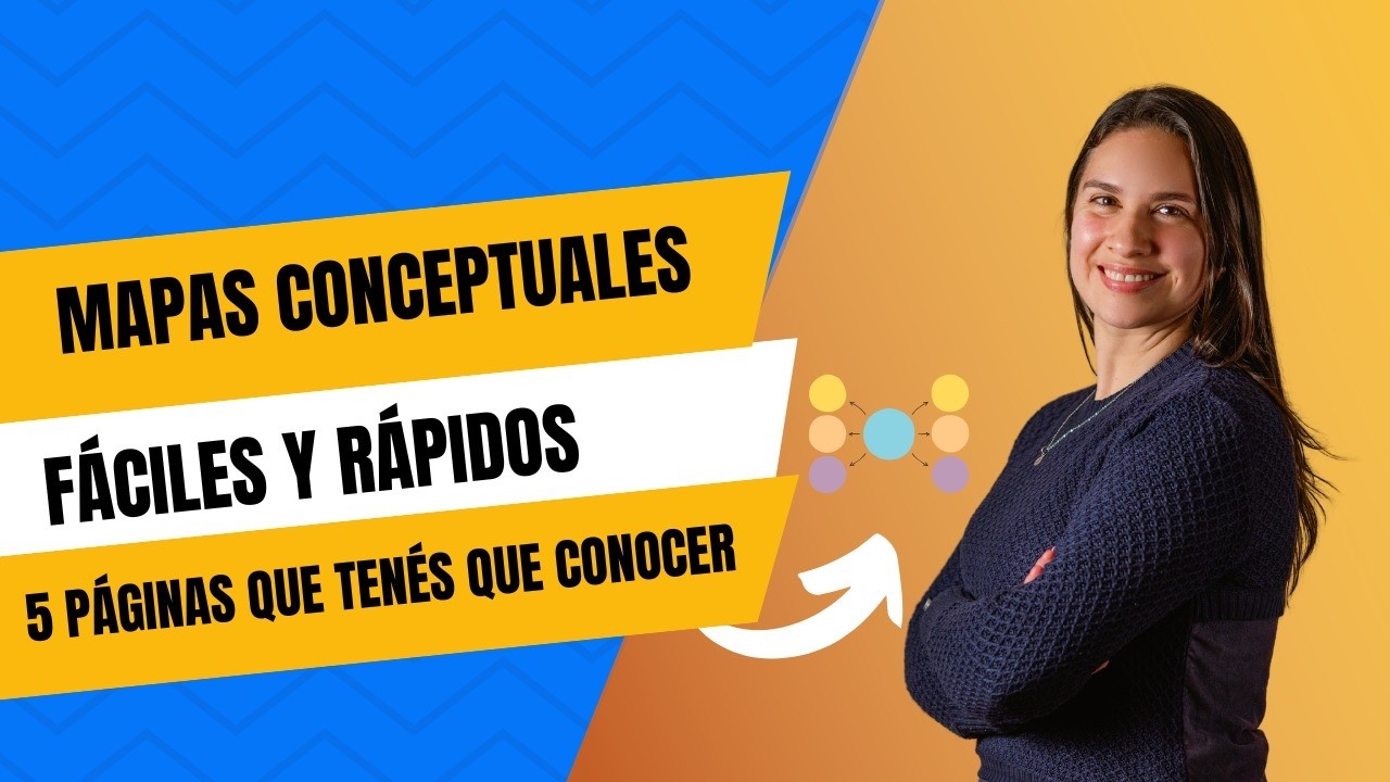 MAPAS CONCEPTUALES FÁCILES Y RÁPIDOS: 5 herramientas que tenés que conocer