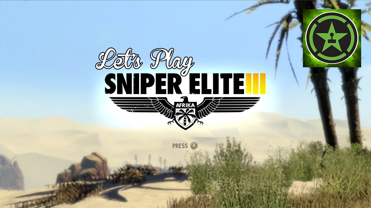 Let's Play - Sniper Elite 3