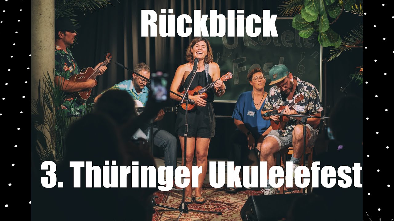 Rückblick zum 3. Thüringer Ukulelefest