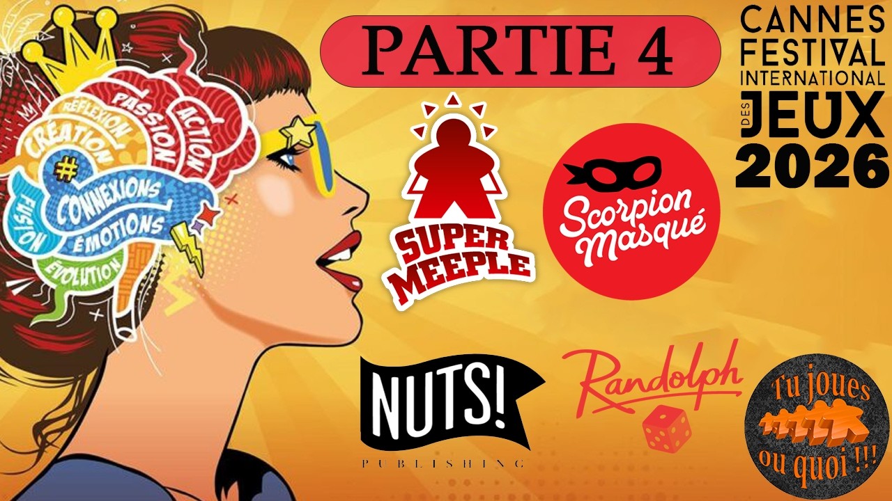 Festival International des jeux de Cannes 2026 Partie 4