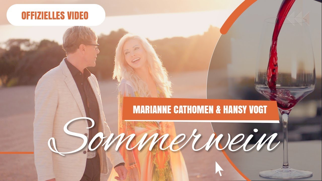 Marianne Cathomen & Hansy Vogt • Sommerwein, wie die Liebe süss und wild (Offizielles Video)