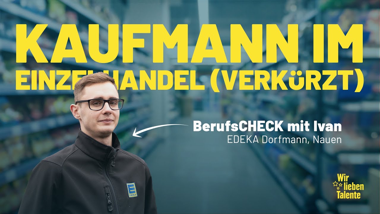 Der BerufsCHECK: Ausbildung zum Kaufmann im Einzelhandel (verkürzt)