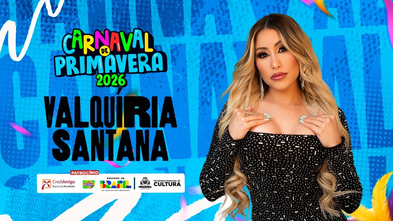 Valquíria Santana no Carnaval de Primavera 2026
