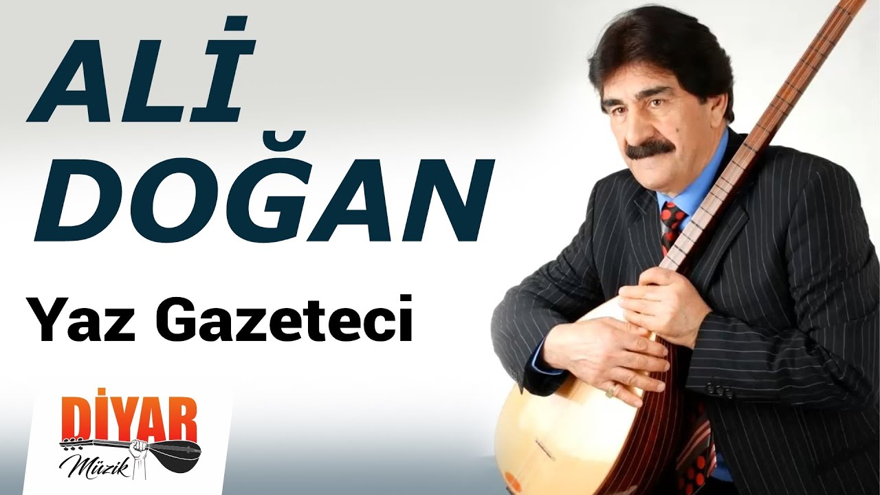 Ali Doğan - Yaz Gazeteci-Unutulmayan Dertli Duygulu Türkü