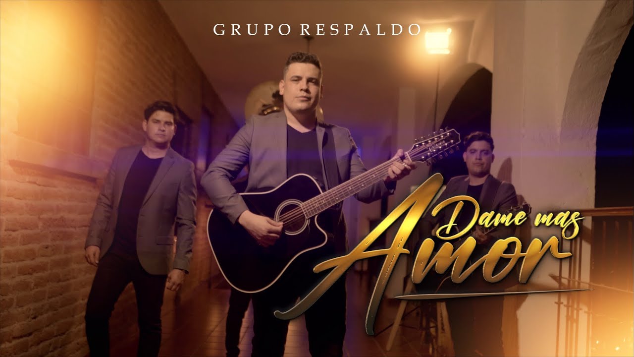 Dame Mas Amor | Grupo Respaldo