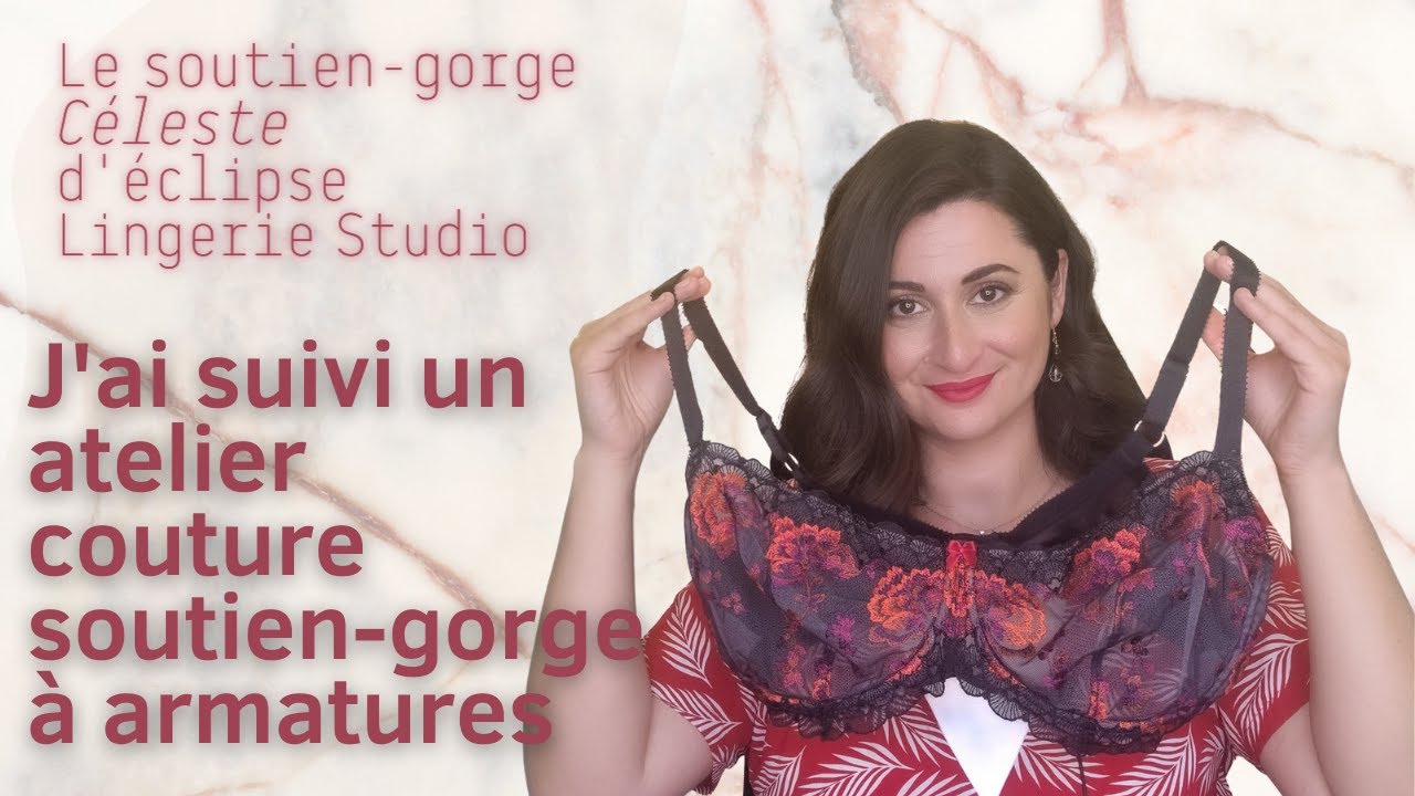 J'ai cousu le soutien-gorge Céleste d'Eclipse Lingerie Studio pendant un Atelier Couture.