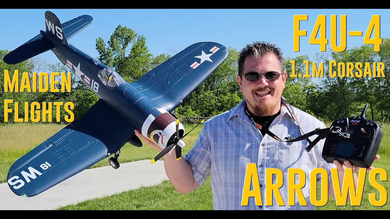 Arrows - F4U-4 Corsair - 1.1m - Maiden Flights