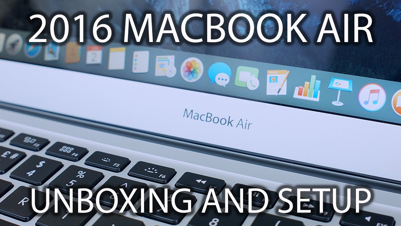 2016 APPLE MACBOOK AIR UNBOXING AND SETUP
