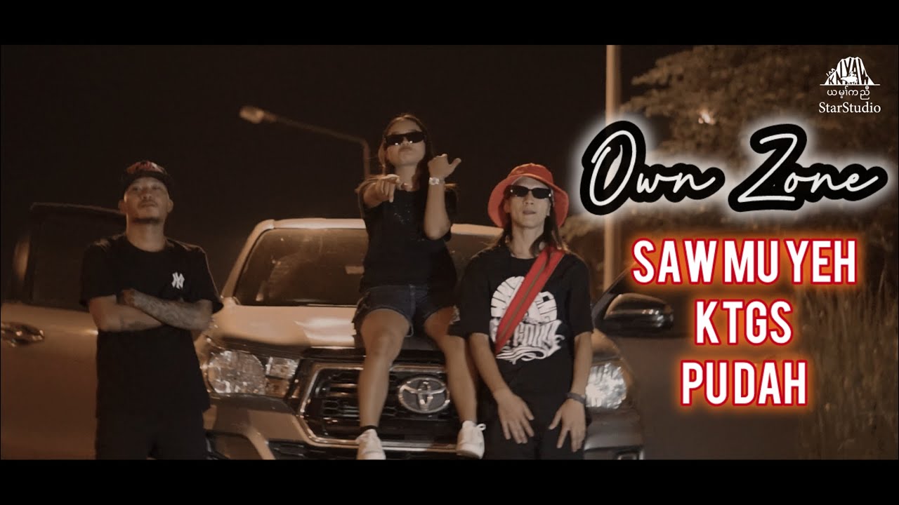 Pu Dah - Own Zone x Saw Mu Yeh x KTGS