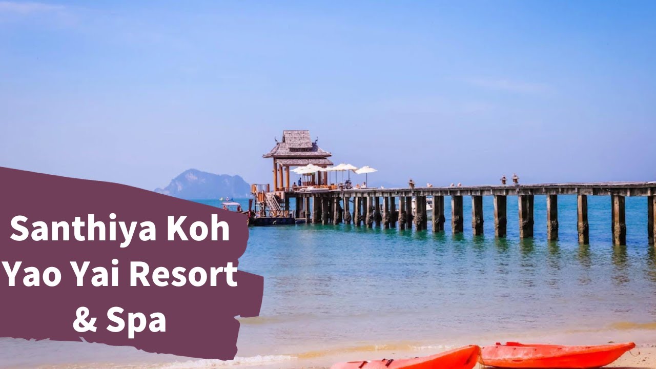 Santhiya Koh Yao Yai Resort & Spa Phuket from 30th Dec 2023 to 2nd Jan 2024