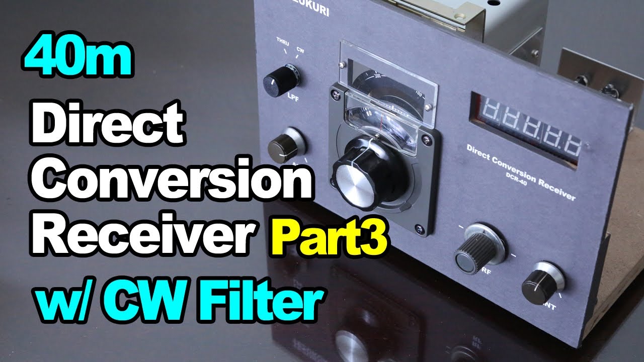 40m Direct Conversion Receiver Part3 (CW Filter)   7MHz ダイレクトコンバージョン受信機 Part3 (CWフィルター)