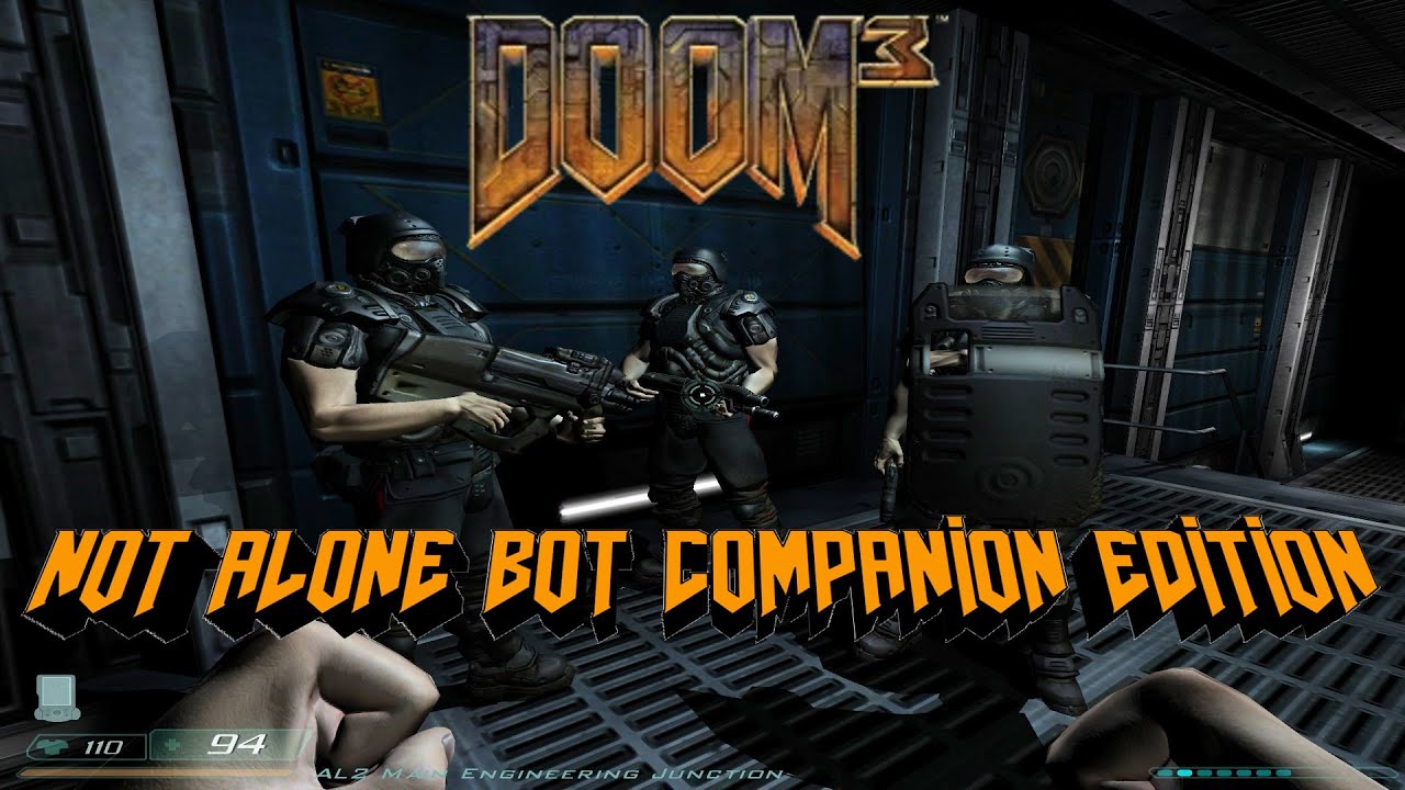 DOOM 3 20th anniversary run | NOT ALONE BOT COMPANION EDITION l Part 1