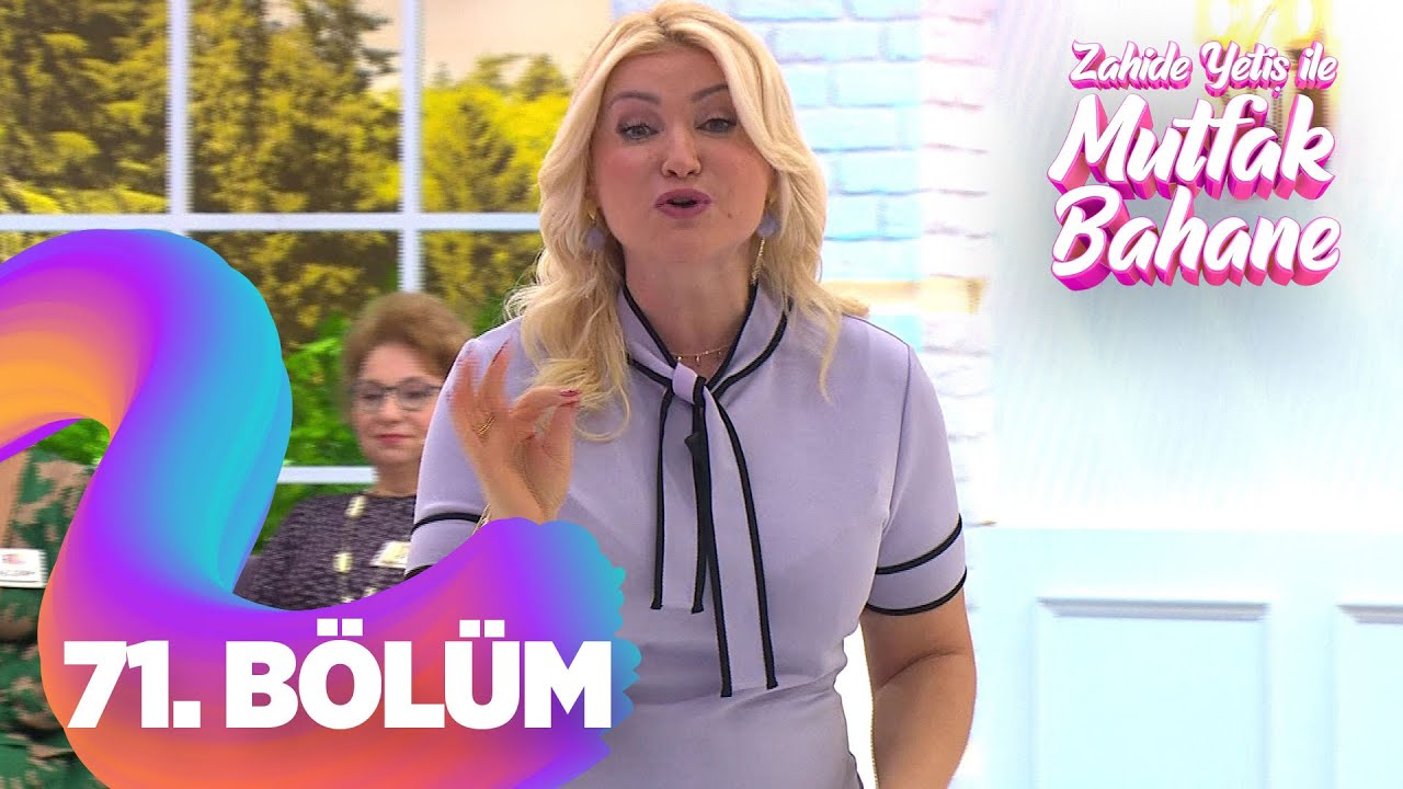 Zahide Yetiş ile Mutfak Bahane 71. Bölüm