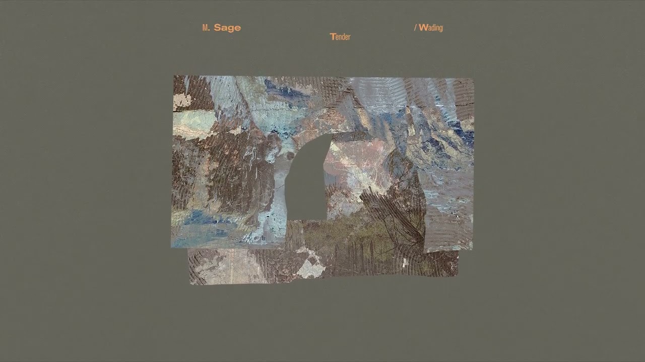 M. Sage - Tender / Wading (Full Album Stream)