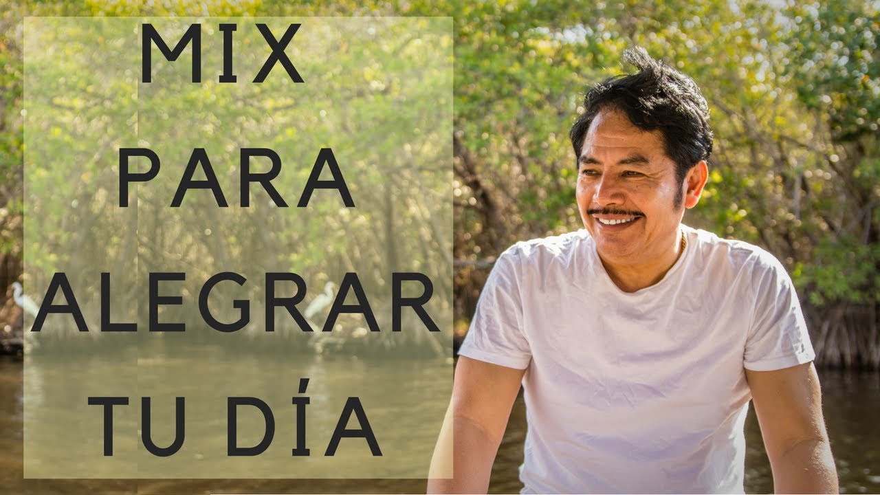 Mix de Francisco Orantes - M&uacute;sica Cristiana Para Alegrar Tu Dia