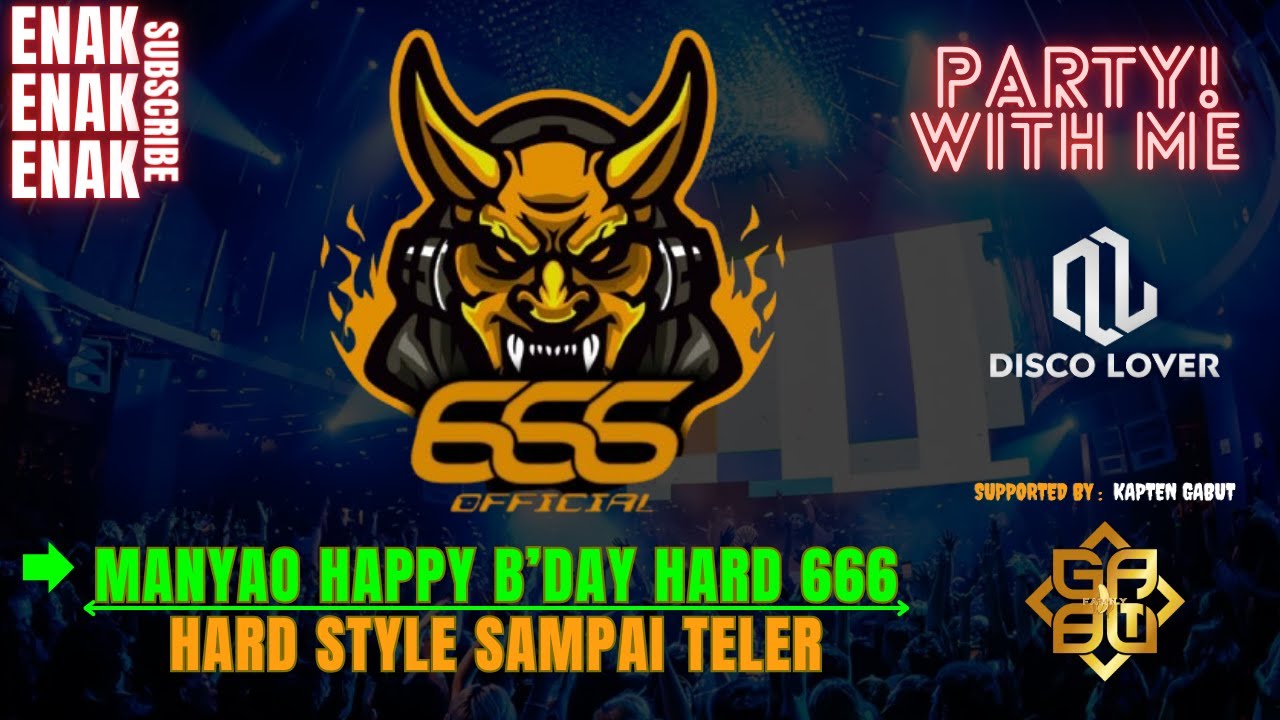 DJ MANYAO HARD STYLE SPECIAL ULANG TAHUN 666  - DREAMING SOUND