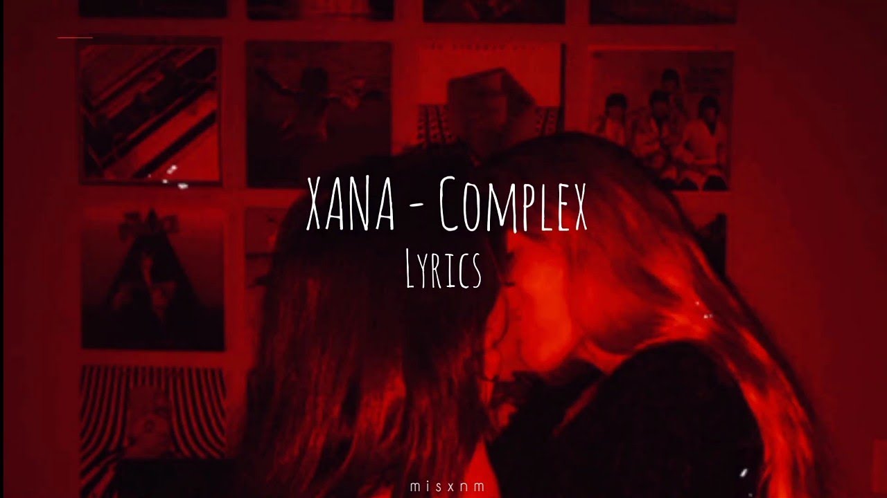XANA - Complex [Lyrics]